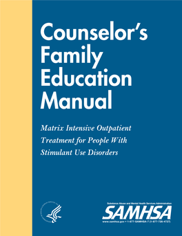 Counselor's Family Education Manual: Matrix Intensive Outpatient Treatment