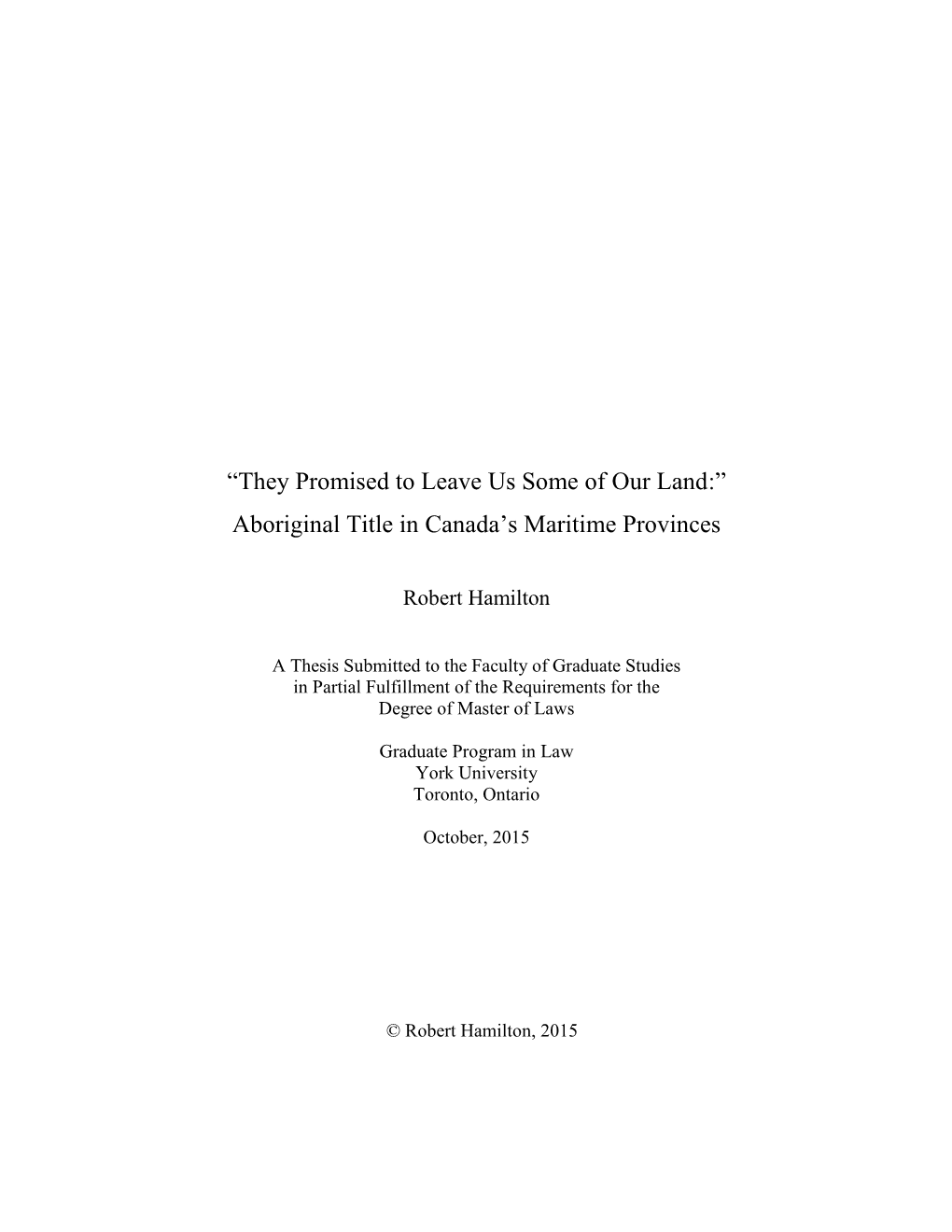 “They Promised to Leave Us Some of Our Land:” Aboriginal Title in Canada’S Maritime Provinces