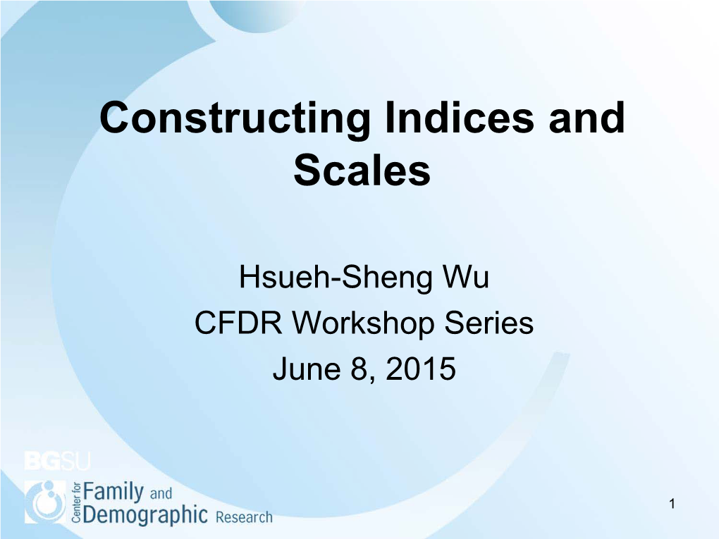 Constructing Indices and Scales