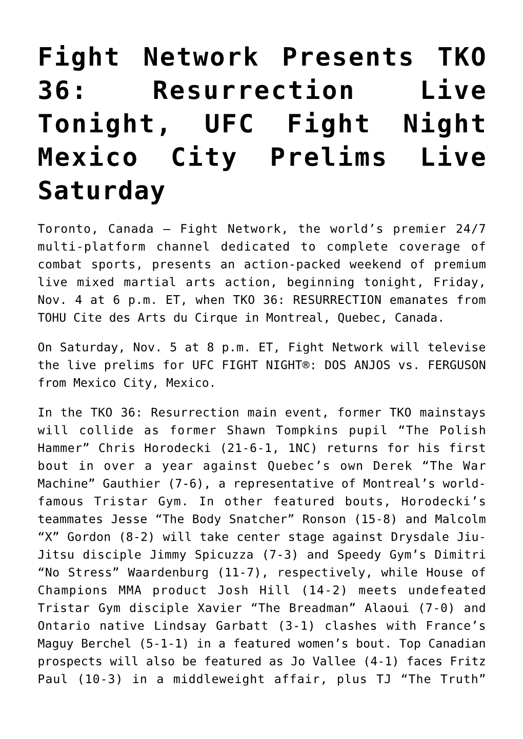 Fight Network Presents TKO 36: Resurrection Live Tonight, UFC Fight Night Mexico City Prelims Live Saturday