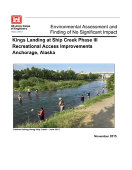 Environmental Assessment and Finding of No Significant Impact Kings Landing at Ship Creek Phase III Recreational Access Improvem