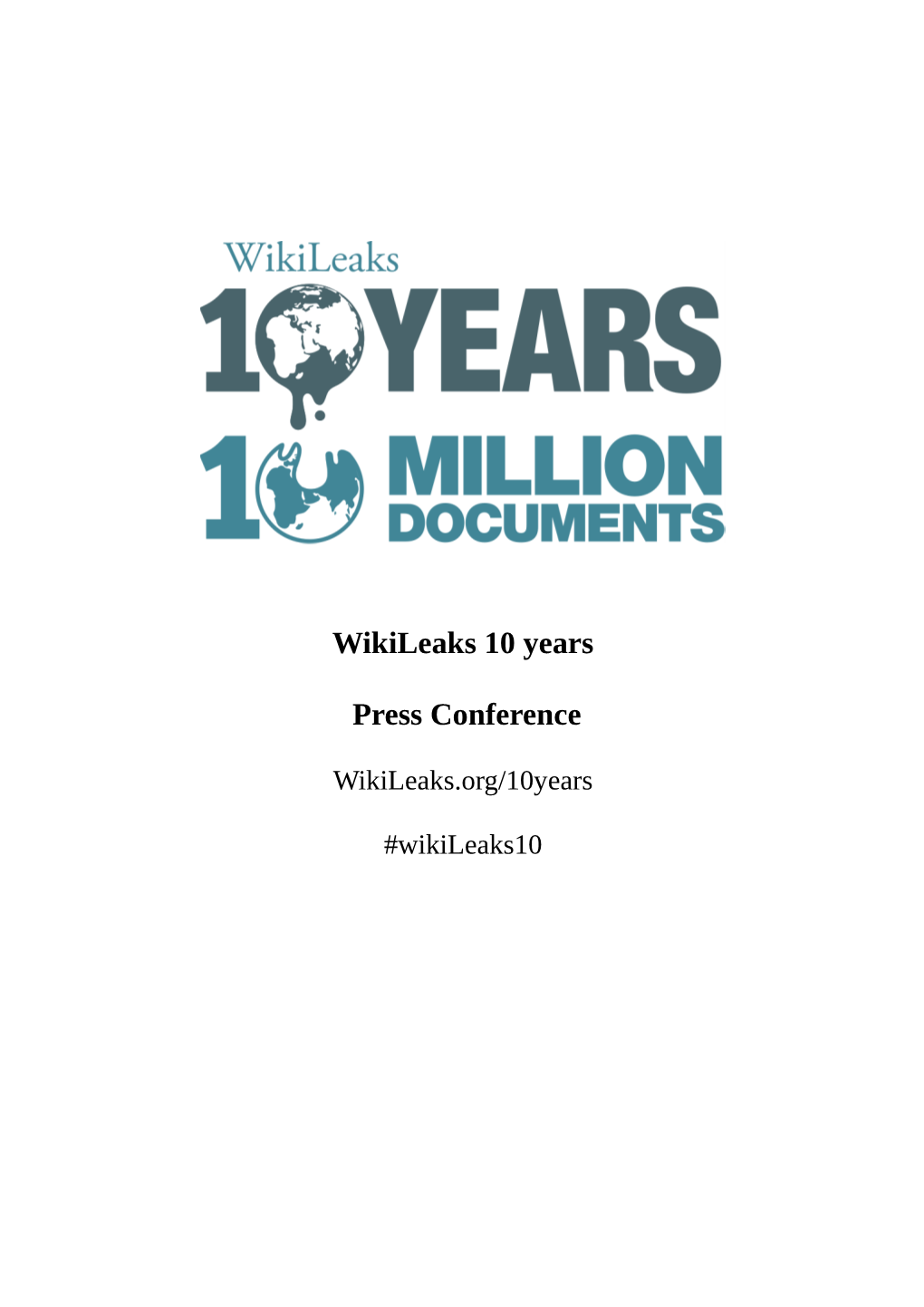 Wikileaks 10 Years Press Conference