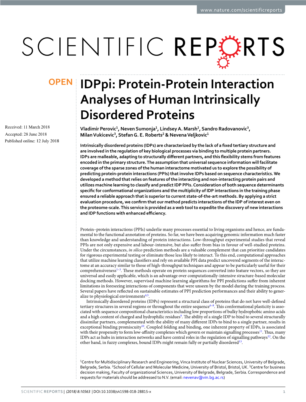 Protein-Protein Interaction Analyses of Human Intrinsically Disordered Proteins Received: 11 March 2018 Vladimir Perovic1, Neven Sumonja1, Lindsey A