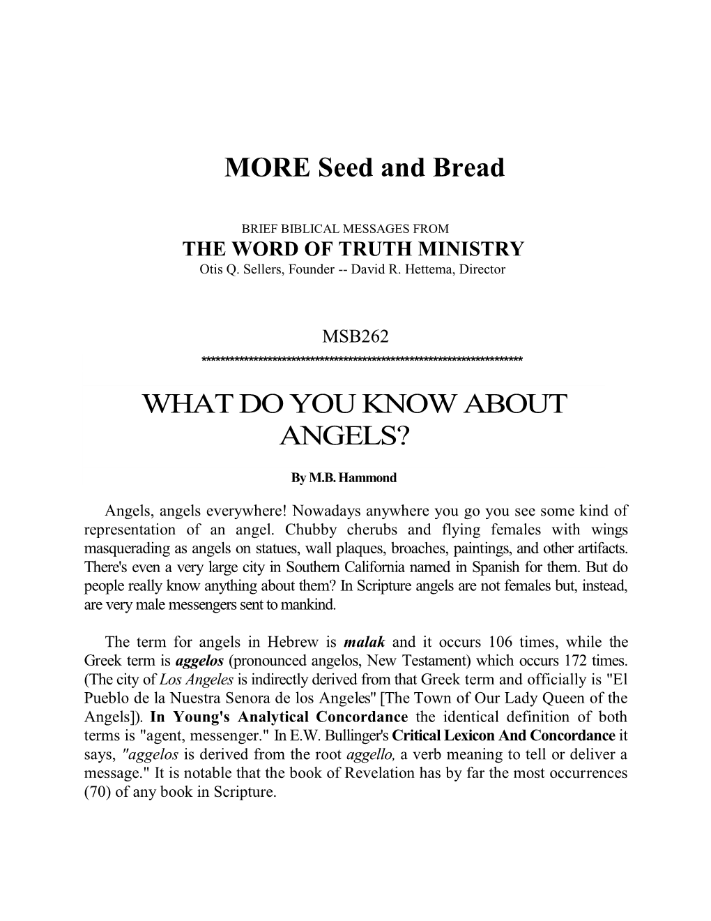 WHAT DO YOU KNOW ABOUT ANGELS? MORE Seed and Bread