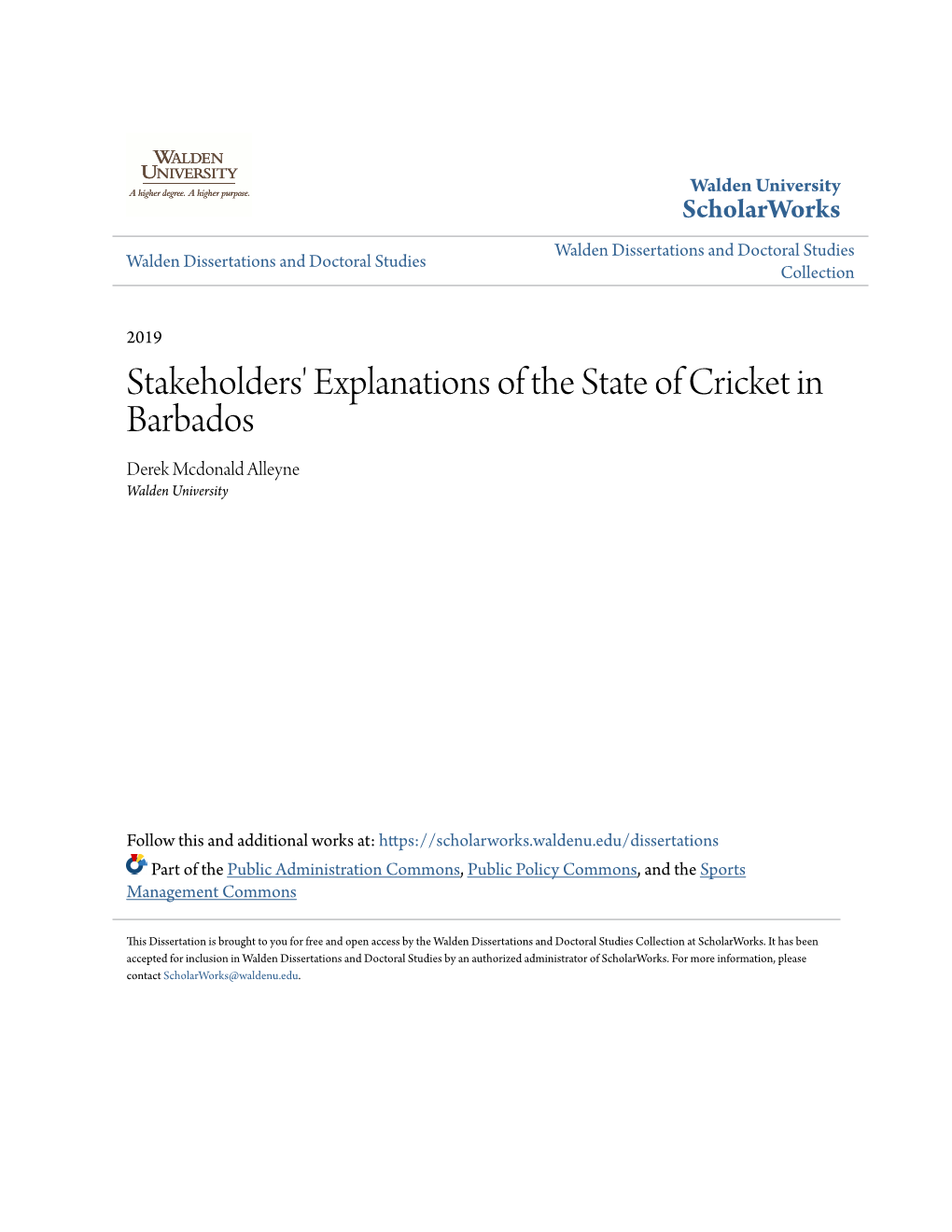 Stakeholders' Explanations of the State of Cricket in Barbados Derek Mcdonald Alleyne Walden University