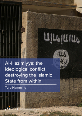Al-Hazimiyya: the Ideological Conflict Destroying the Islamic State from Within Tore Hamming