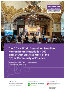 The CCHN World Summit on Frontline Humanitarian Negotiation 2021 and 5Th Annual Assembly of the CCHN Community of Practice