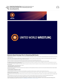 Executive Board Develops Plan for Remaining 2020 Events Date: July 6, 2020 at 8:33 AM To: Lanny@Wrestlingusa.Com