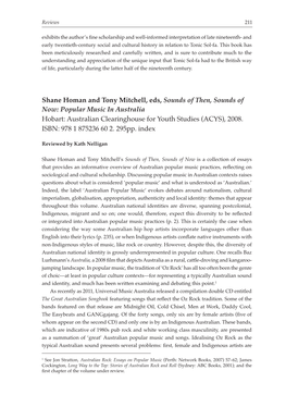 Shane Homan and Tony Mitchell, Eds, Sounds of Then, Sounds of Now: Popular Music in Australia Hobart: Australian Clearinghouse for Youth Studies (ACYS), 2008