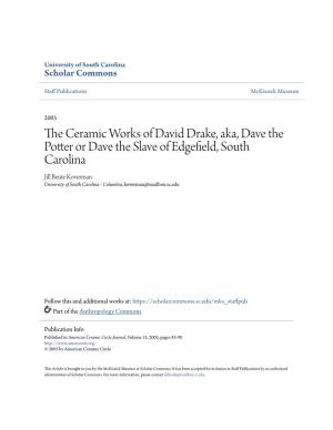 The Ceramic Works of David Drake, Aka, Dave the Potter Or Dave the Slave of Edgefield, South Carolina