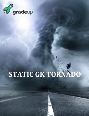 Static Gk Tornado