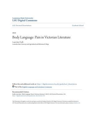Body Language: Pain in Victorian Literature Laura Jane Faulk Louisiana State University and Agricultural and Mechanical College