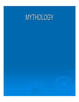 MYTHOLOGYMYTHOLOGY Tribaltribal Mythmyth