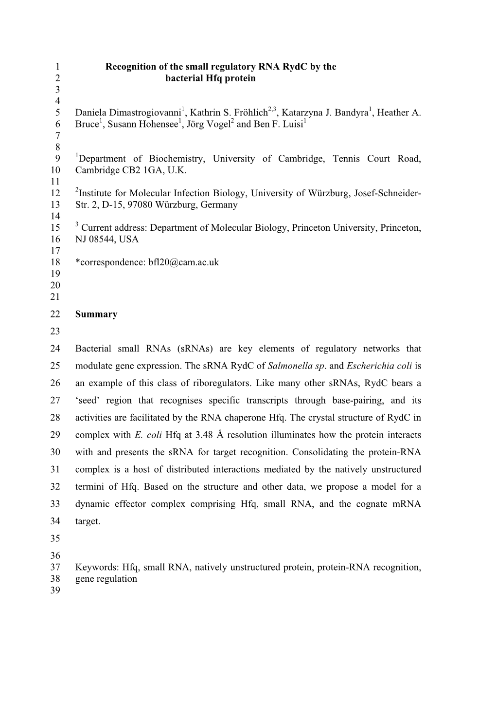 Recognition of the Small Regulatory RNA Rydc by the 1 Bacterial Hfq