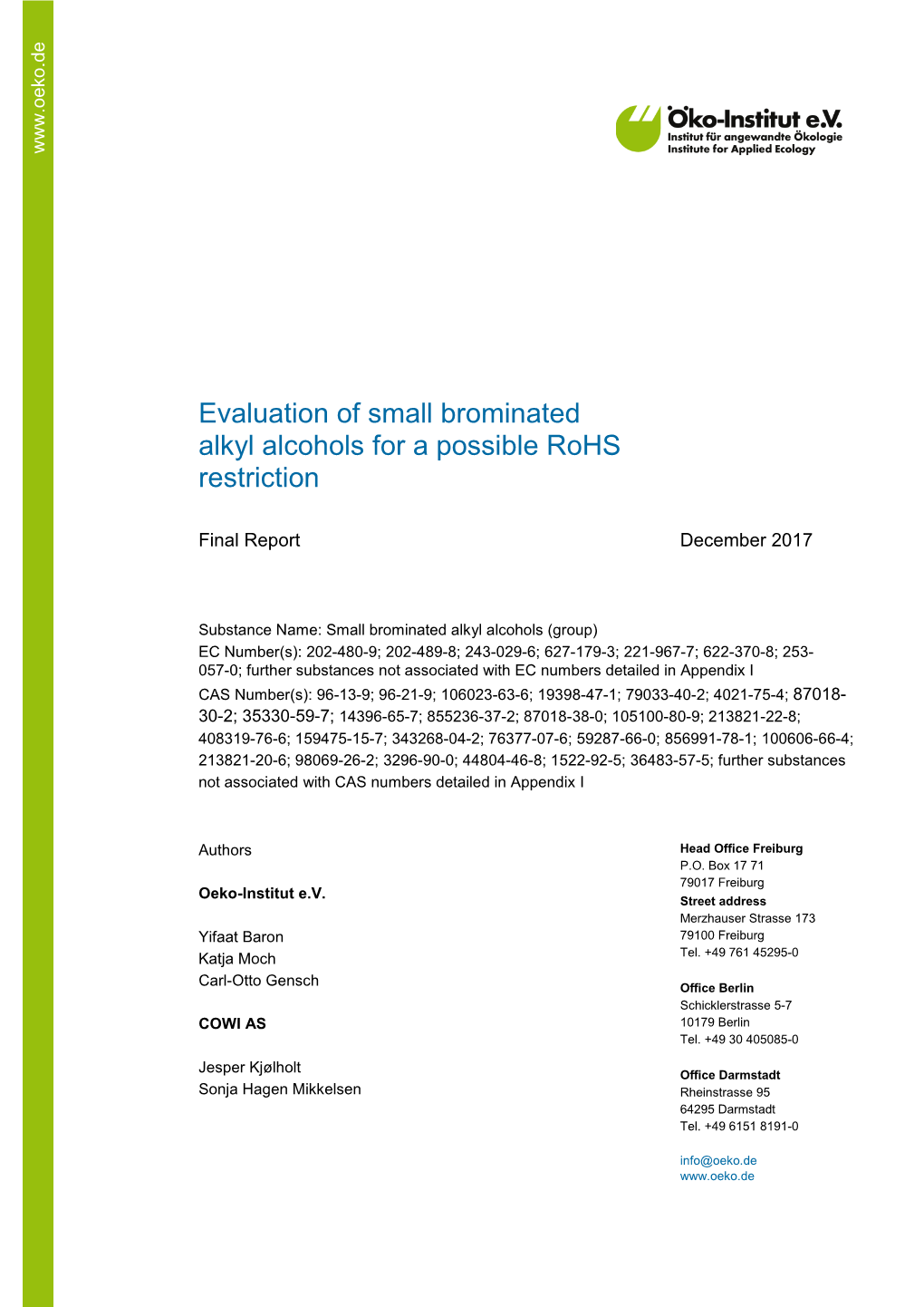 Evaluation of Small Brominated Alkyl Alcohols for a Possible Rohs Restriction