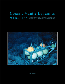 Oceanic Mantle Dynamics an Interdisciplinary Initiative to Study the SCIENCE PLAN Dynamics of the Oceanic Upper Mantle
