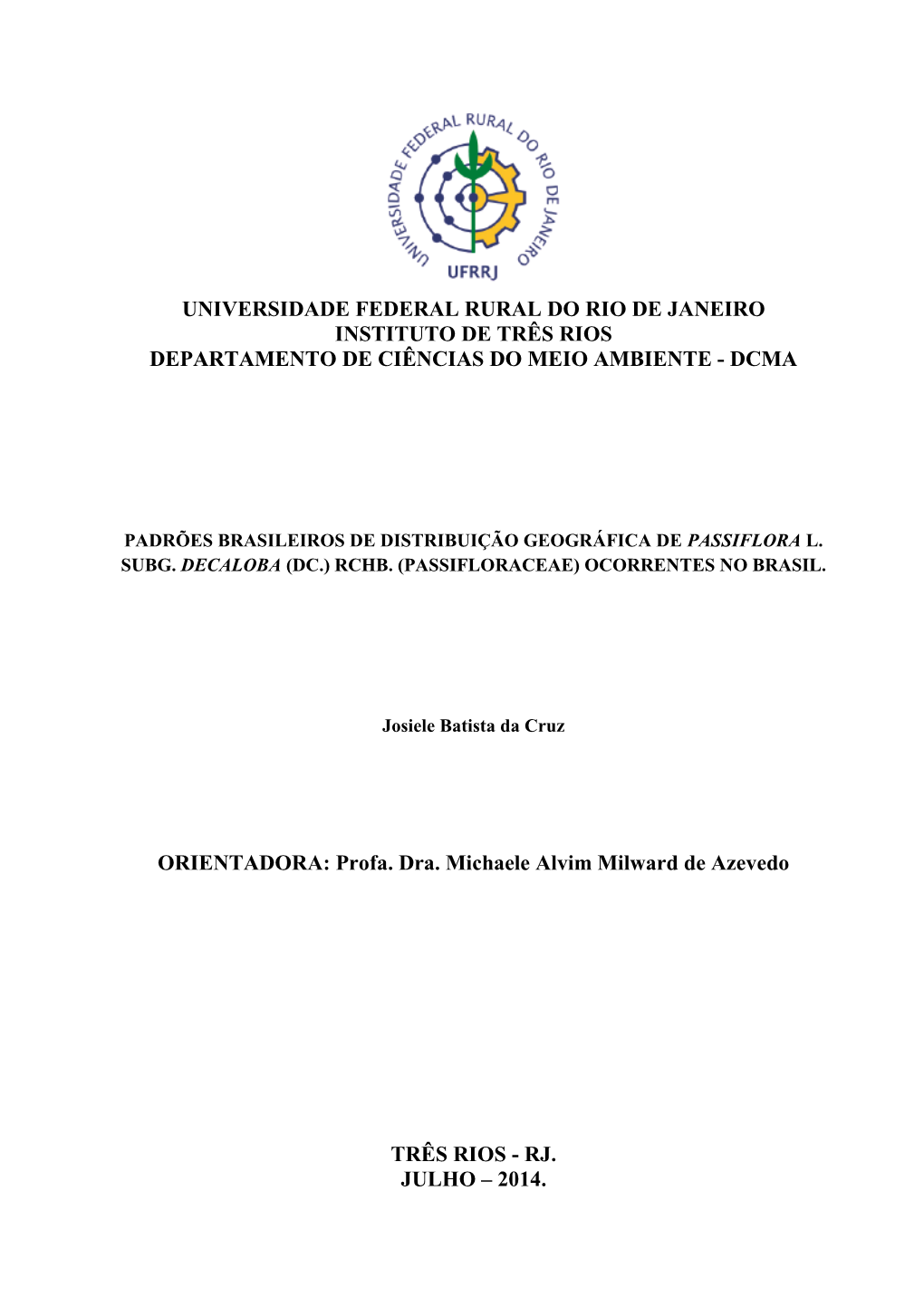 Universidade Federal Rural Do Rio De Janeiro Instituto De Três Rios Departamento De Ciências Do Meio Ambiente - Dcma