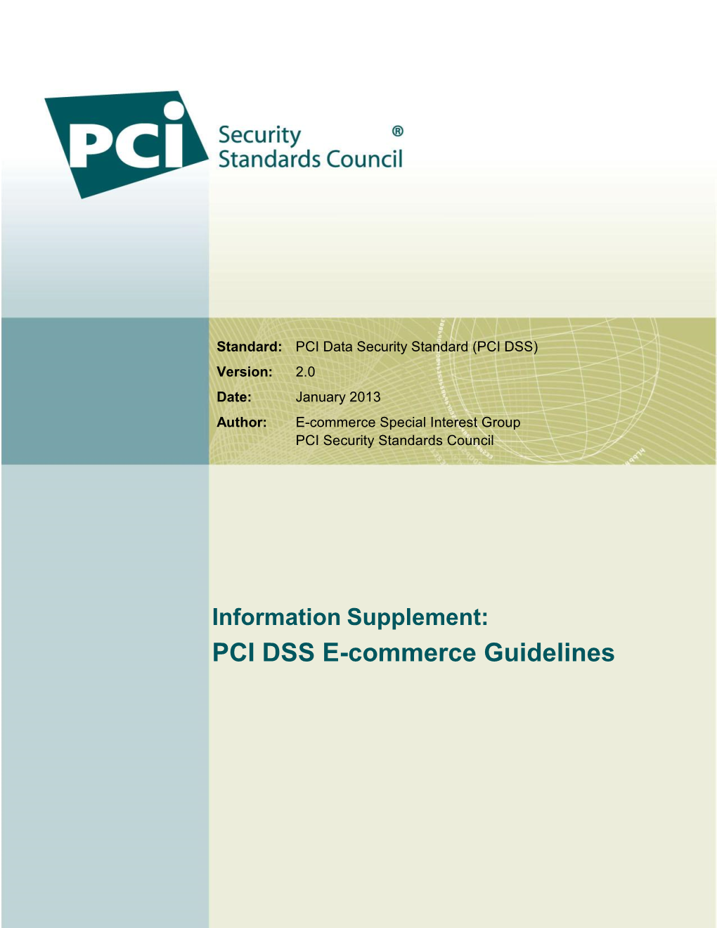 PCI DSS E-Commerce Guidelines Information Supplement • PCI DSS E-Commerce Guidelines • January 2013