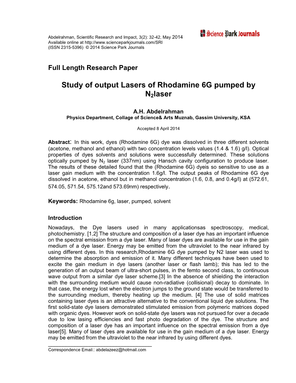 Study of Output Lasers of Rhodamine 6G Pumped by N2laser