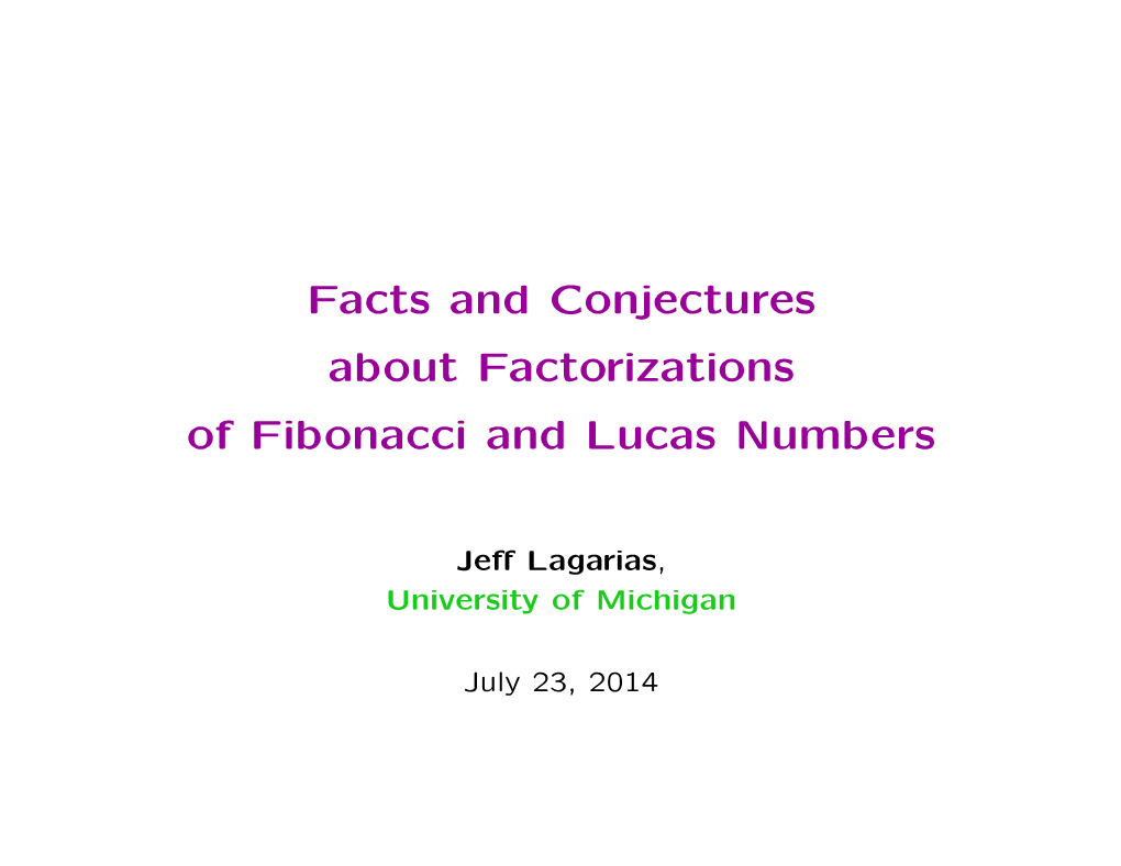 Facts and Conjectures About Factorizations of Fibonacci and Lucas Numbers