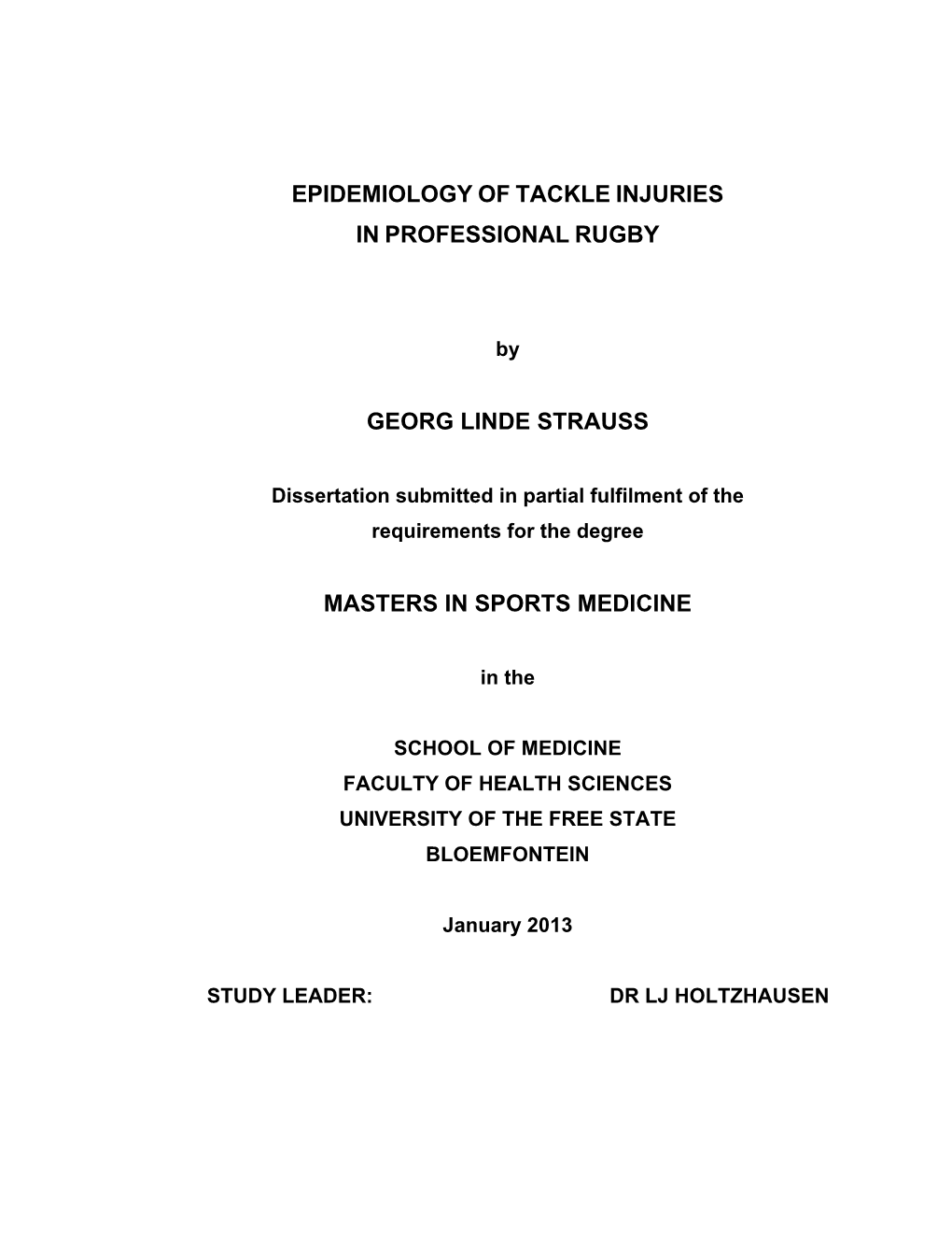 Epidemiology of Tackle Injuries in Professional Rugby