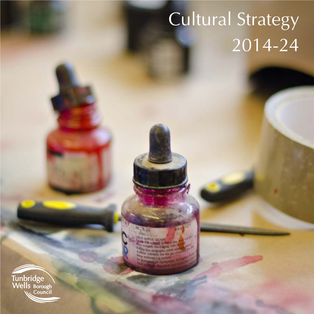 Tunbridge Wells Borough Council Cultural Strategy 2014-24