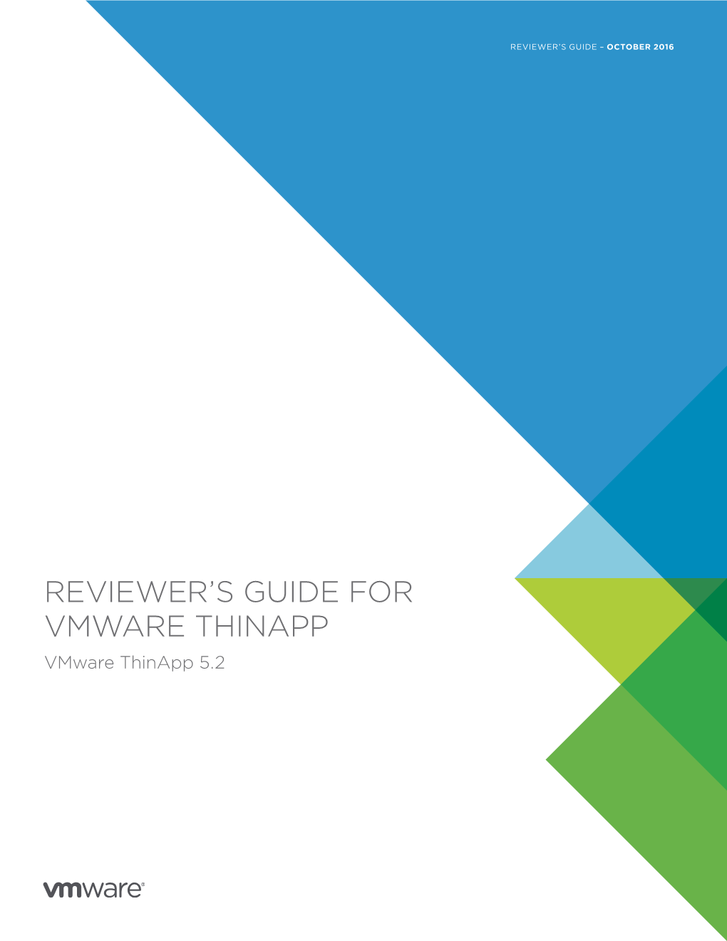 Reviewer's Guide for Vmware Thinapp: Vmware Thinapp