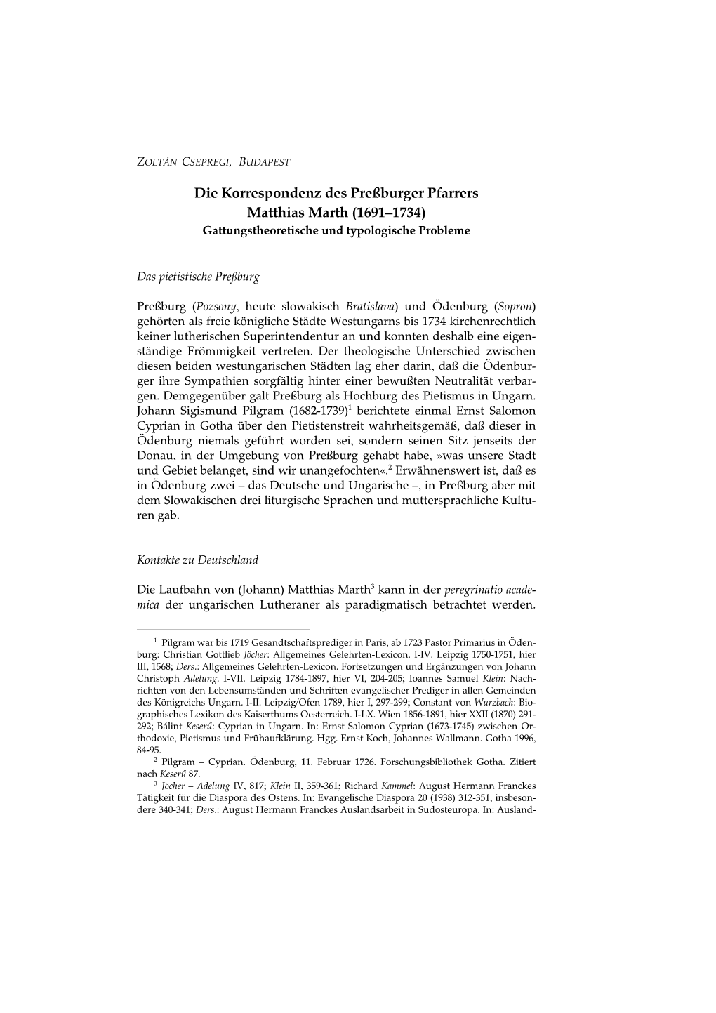 Ungarn-Jahrbuch 28 (2005-2007) Sein Weg Führte Ihn Zuerst in Das Zentrum Der Pietistischen Frömmigkeit Und Mission in Halle, Später Aus Dieser Universitätsstadt Weg