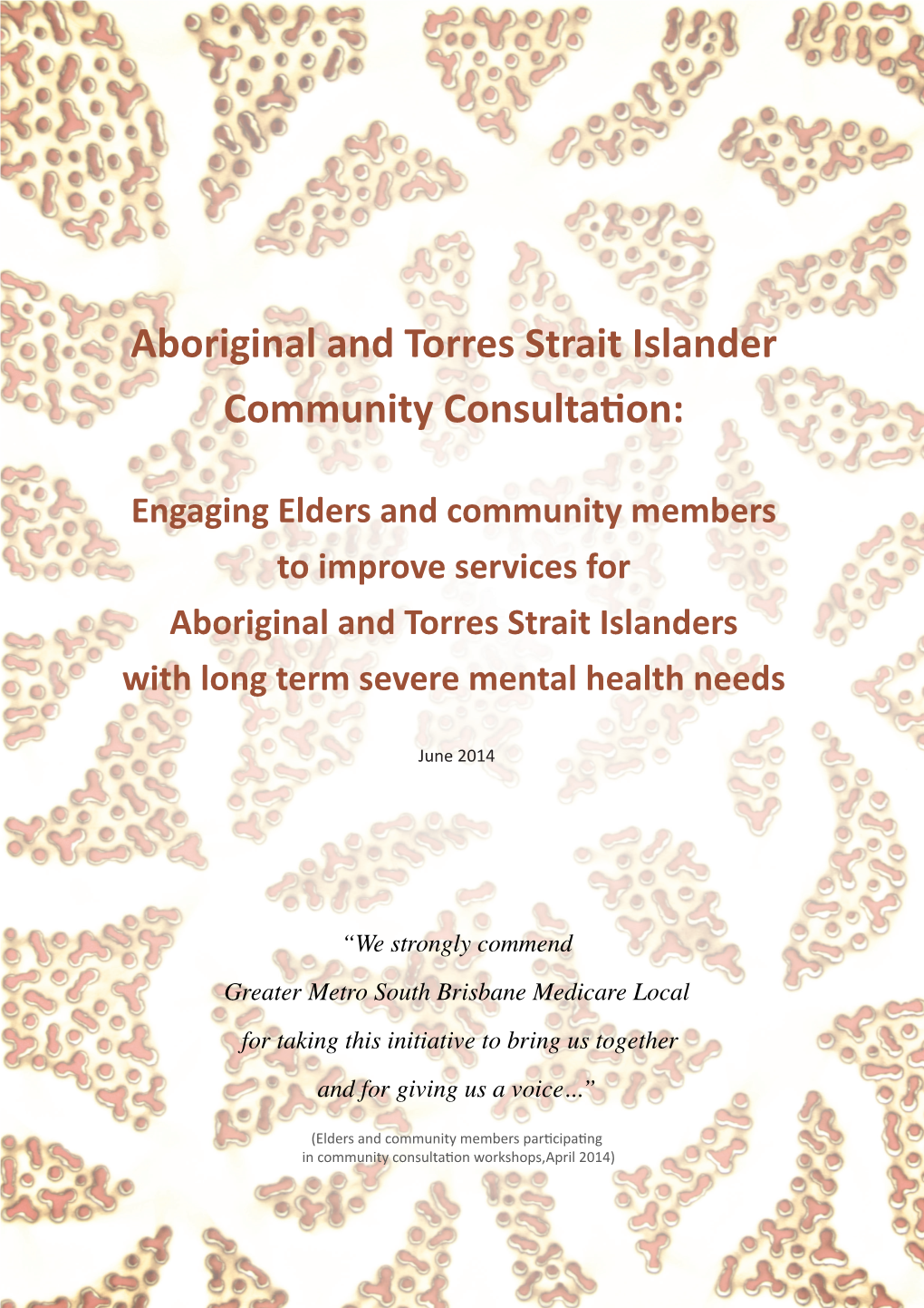 Aboriginal and Torres Strait Islander Community Consultation