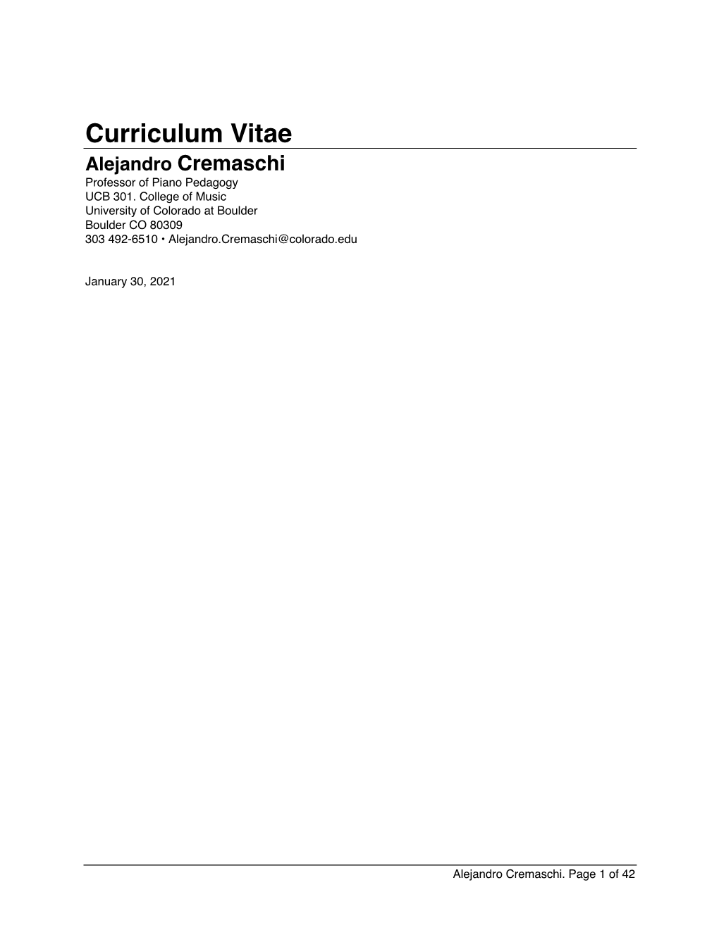 Curriculum Vitae Alejandro Cremaschi Professor of Piano Pedagogy UCB 301