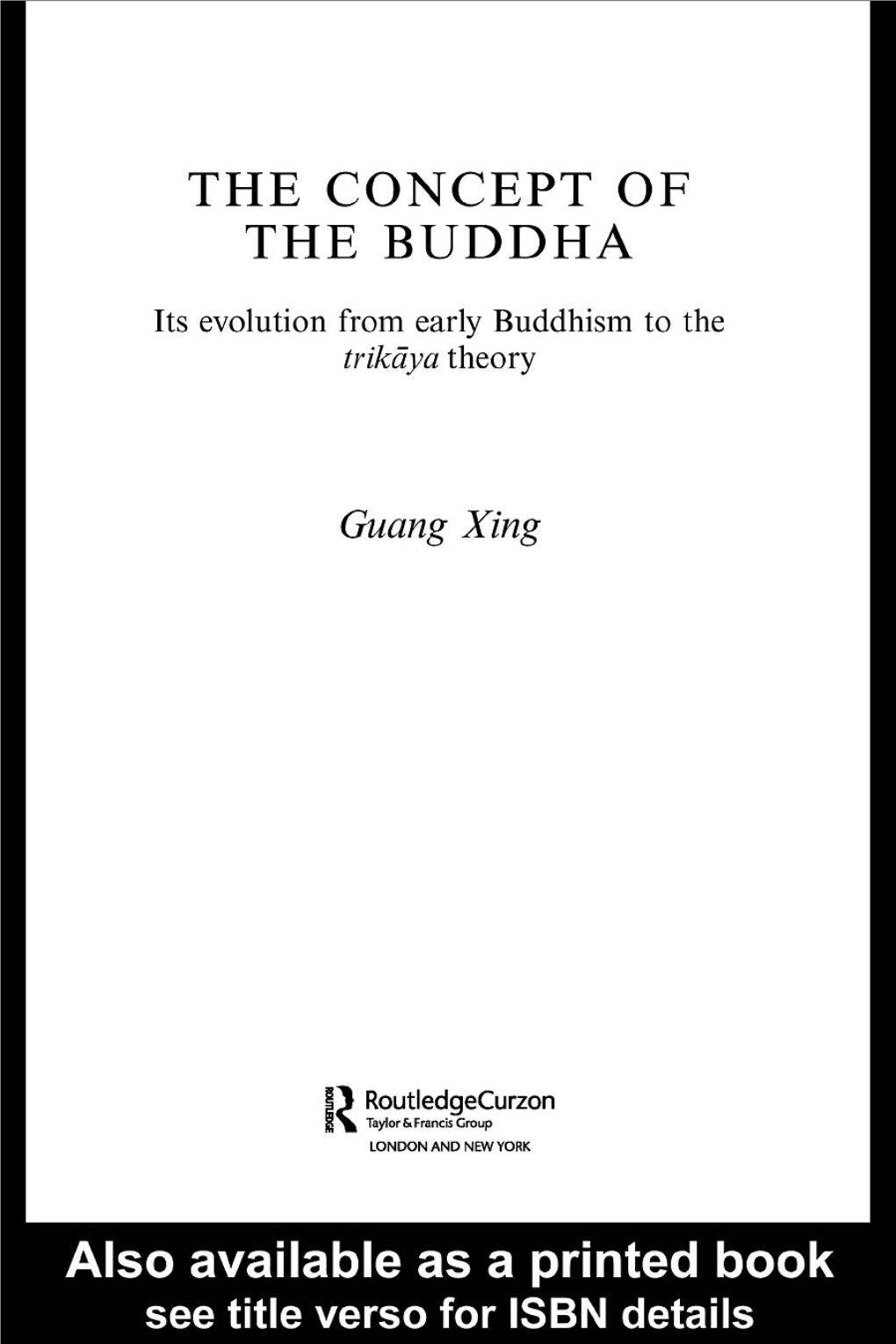 THE CONCEPT of the BUDDHA, Its Evolution from Early Buddhism To