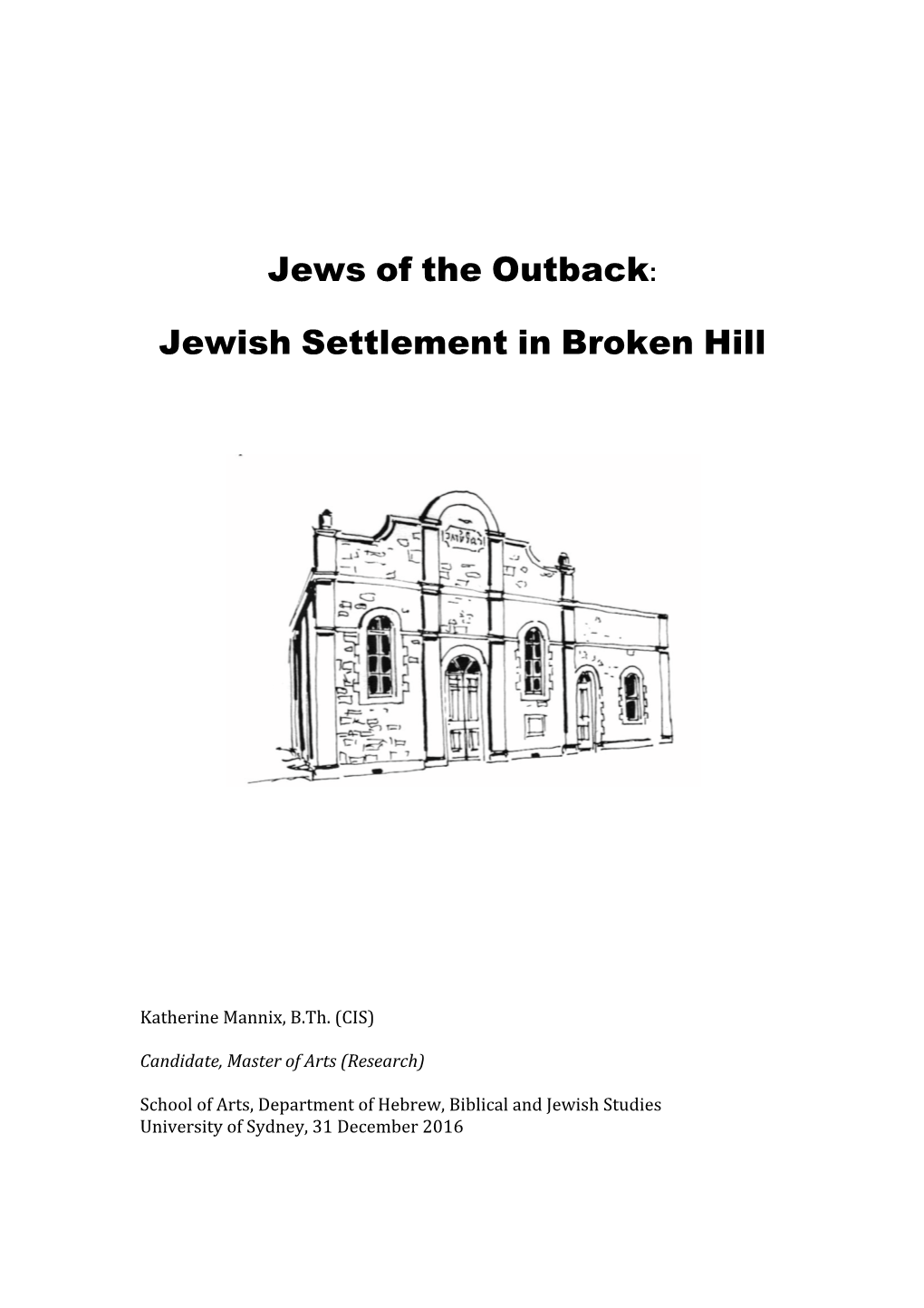 Jews of the Outback: Jewish Settlement in Broken Hill Abstract