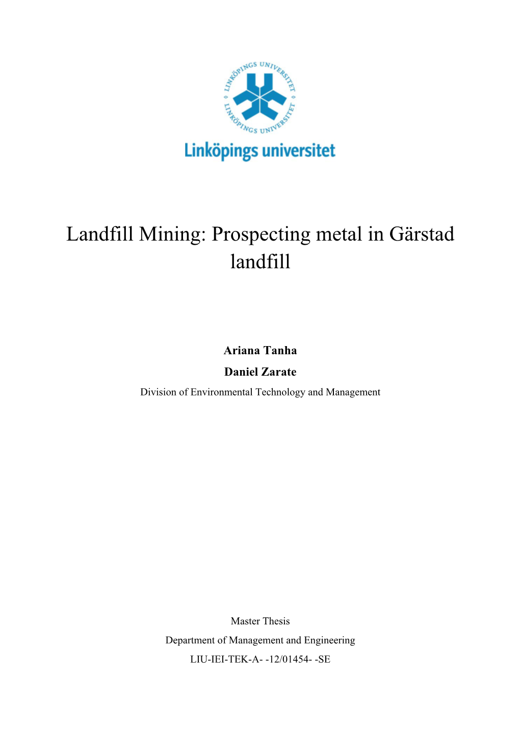 Landfill Mining: Prospecting Metal in Gärstad Landfill