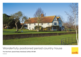 Wonderfully Positioned Period Country House