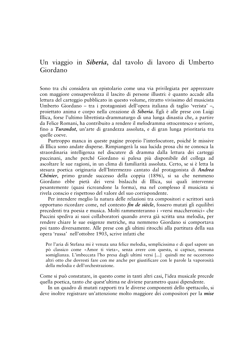 Un Viaggio in Siberia, Dal Tavolo Di Lavoro Di Umberto Giordano