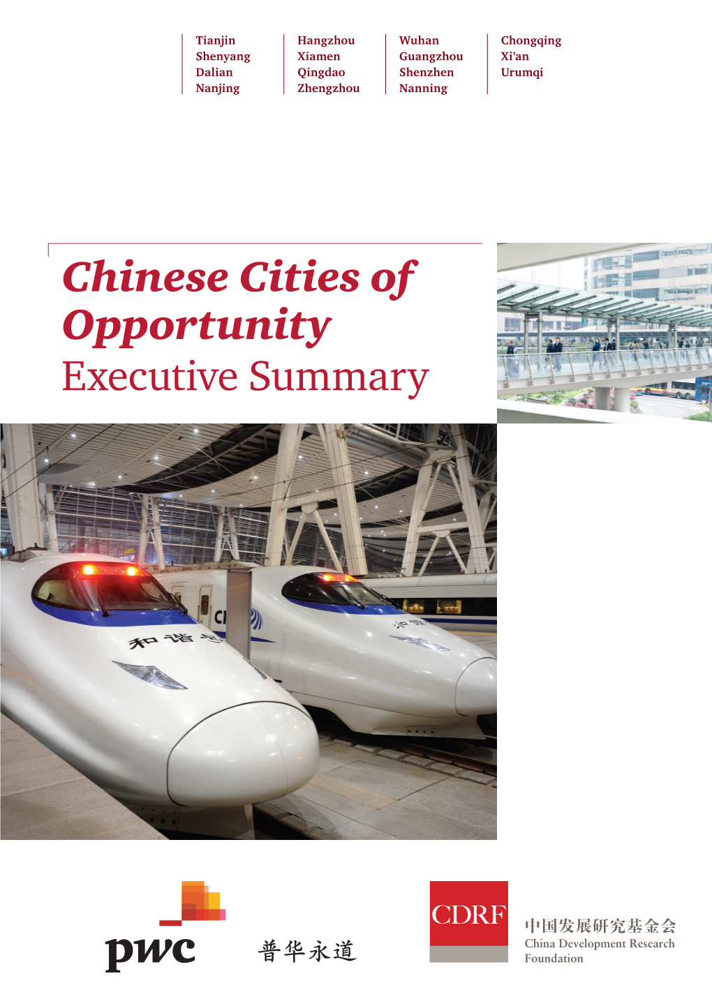 Chinese Cities of Opportunity Executive Summary the Opportunity of China’S New Urbanisation