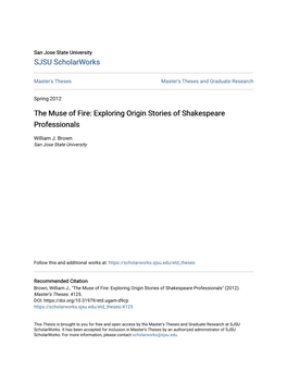 The Muse of Fire: Exploring Origin Stories of Shakespeare Professionals