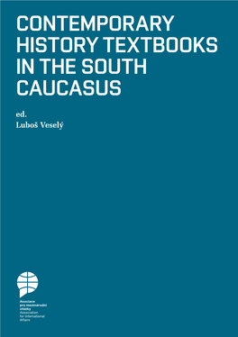 CONTEMPORARY HISTORY TEXTBOOKS in the SOUTH CAUCASUS Ed
