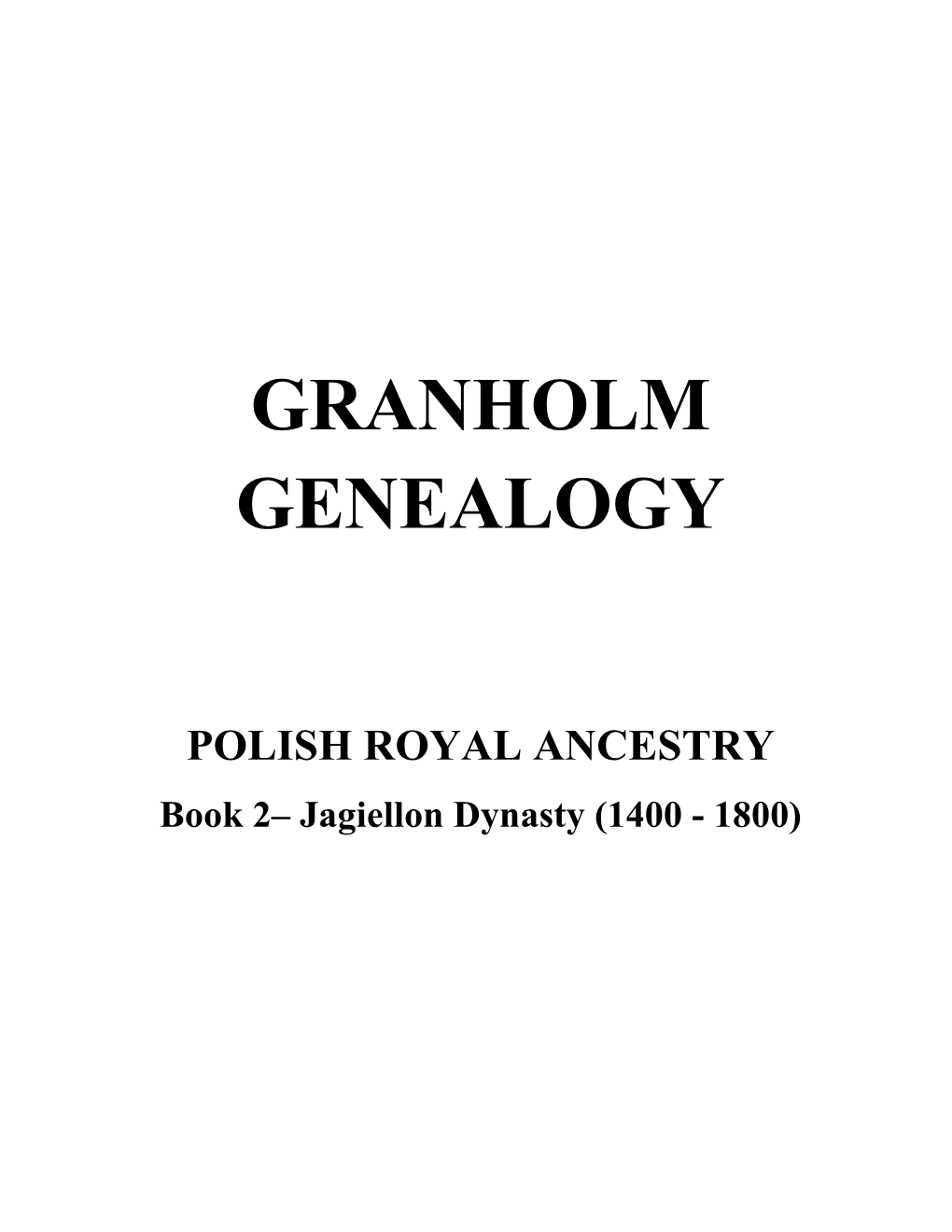 POLISH ROYAL ANCESTRY Book 2– Jagiellon Dynasty (1400 - 1800)