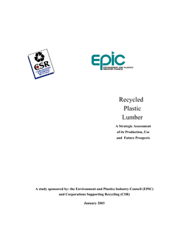 Recycled Plastic Lumber (RPL) Products Have Proven to Be Effective Alternatives for Many Applications, Offering High Durability and Requiring Little Maintenance