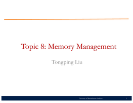Topic 8: Memory Management