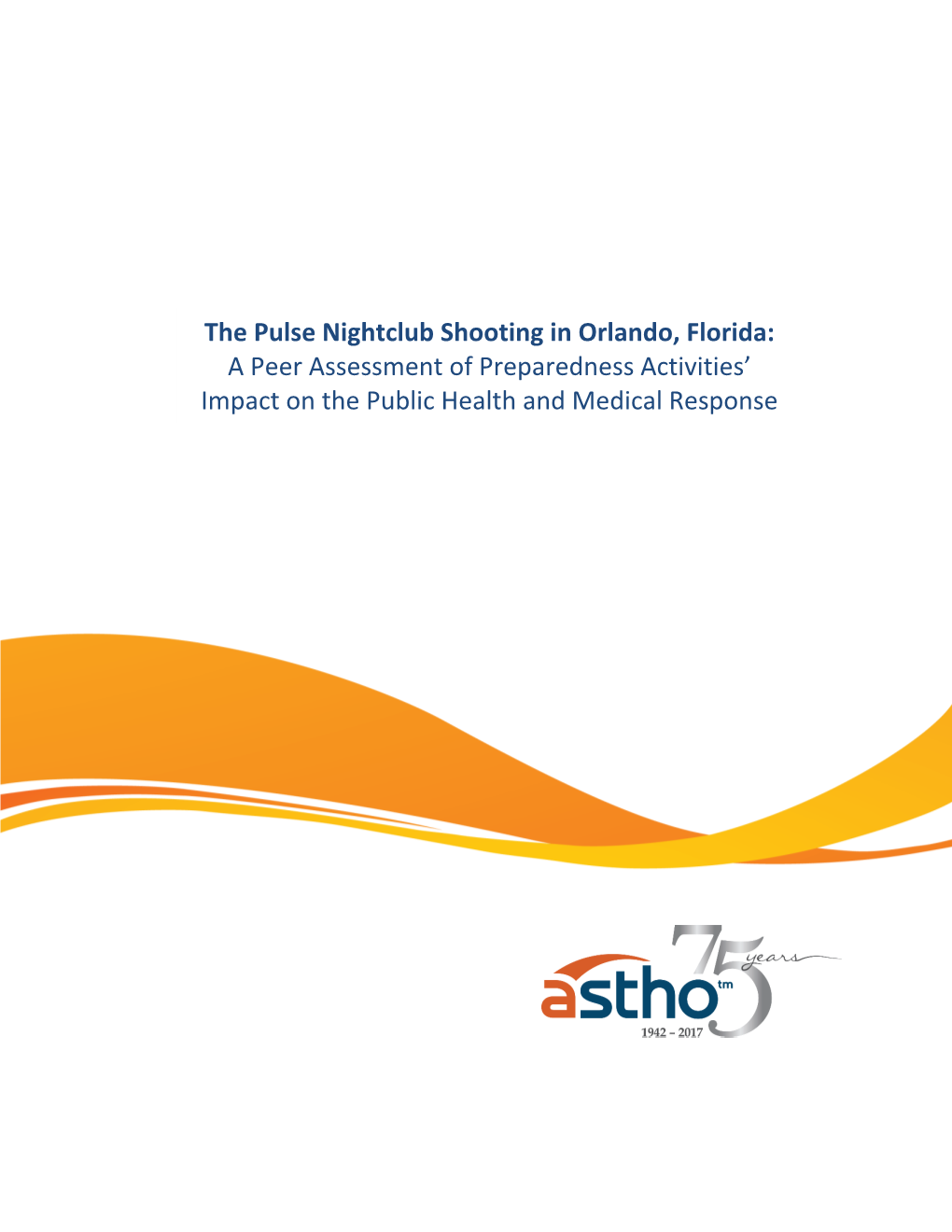 Pulse Nightclub Shooting in Orlando, Florida: a Peer Assessment Of