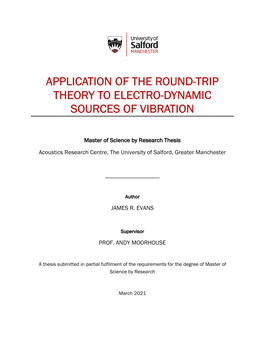 Application of the Round-Trip Theory to Electro-Dynamic Sources of Vibration