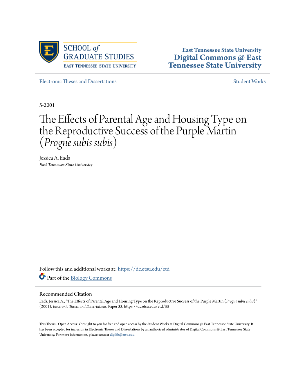 The Effects of Parental Age and Housing Type on the Reproductive Success of the Purple Martin (Progne Subis Subis)" (2001)