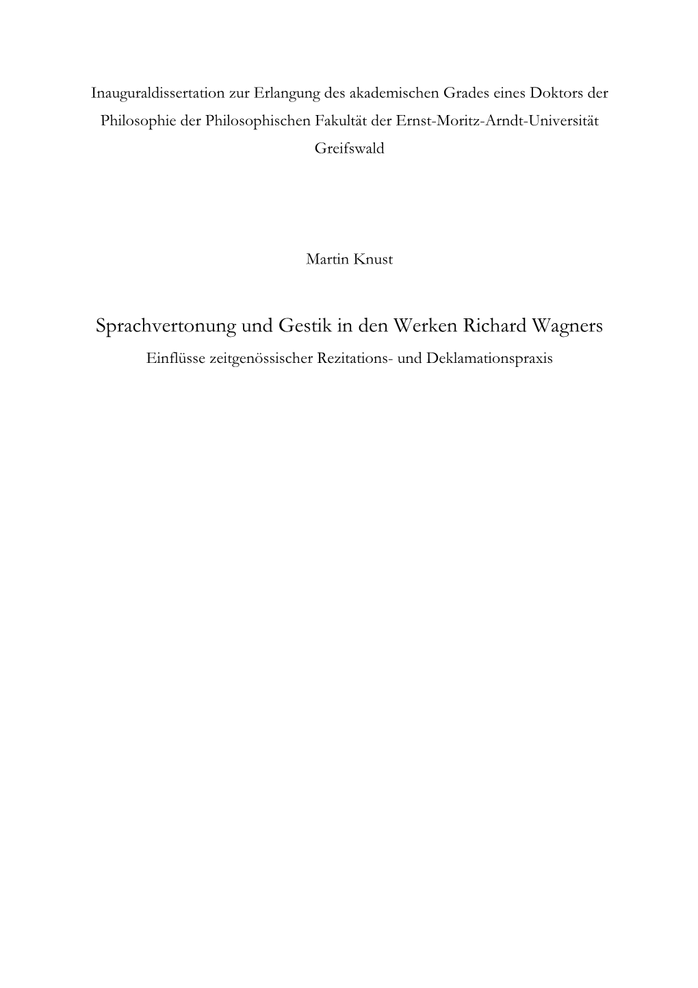 Sprachvertonung Und Gestik in Den Werken Richard Wagners Einflüsse Zeitgenössischer Rezitations- Und Deklamationspraxis