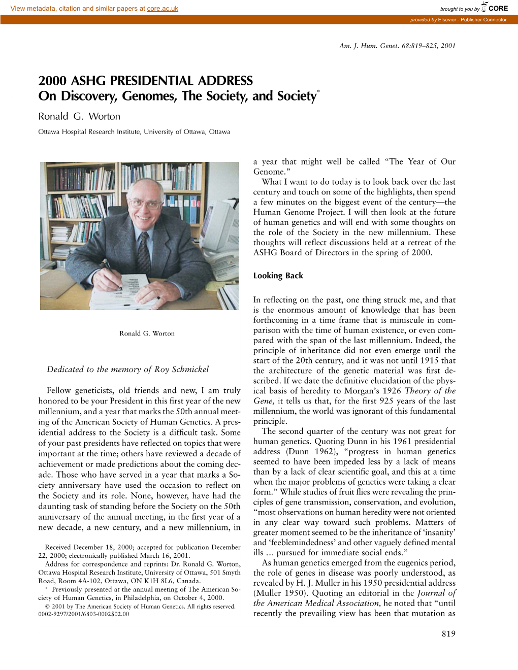 2000 ASHG PRESIDENTIAL ADDRESS on Discovery, Genomes, the Society, and Society* Ronald G