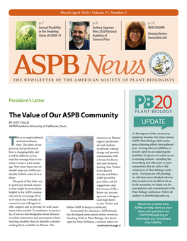 The Value of Our ASPB Community by JUDY CALLIS UPDATE ASPB President, University of California, Davis