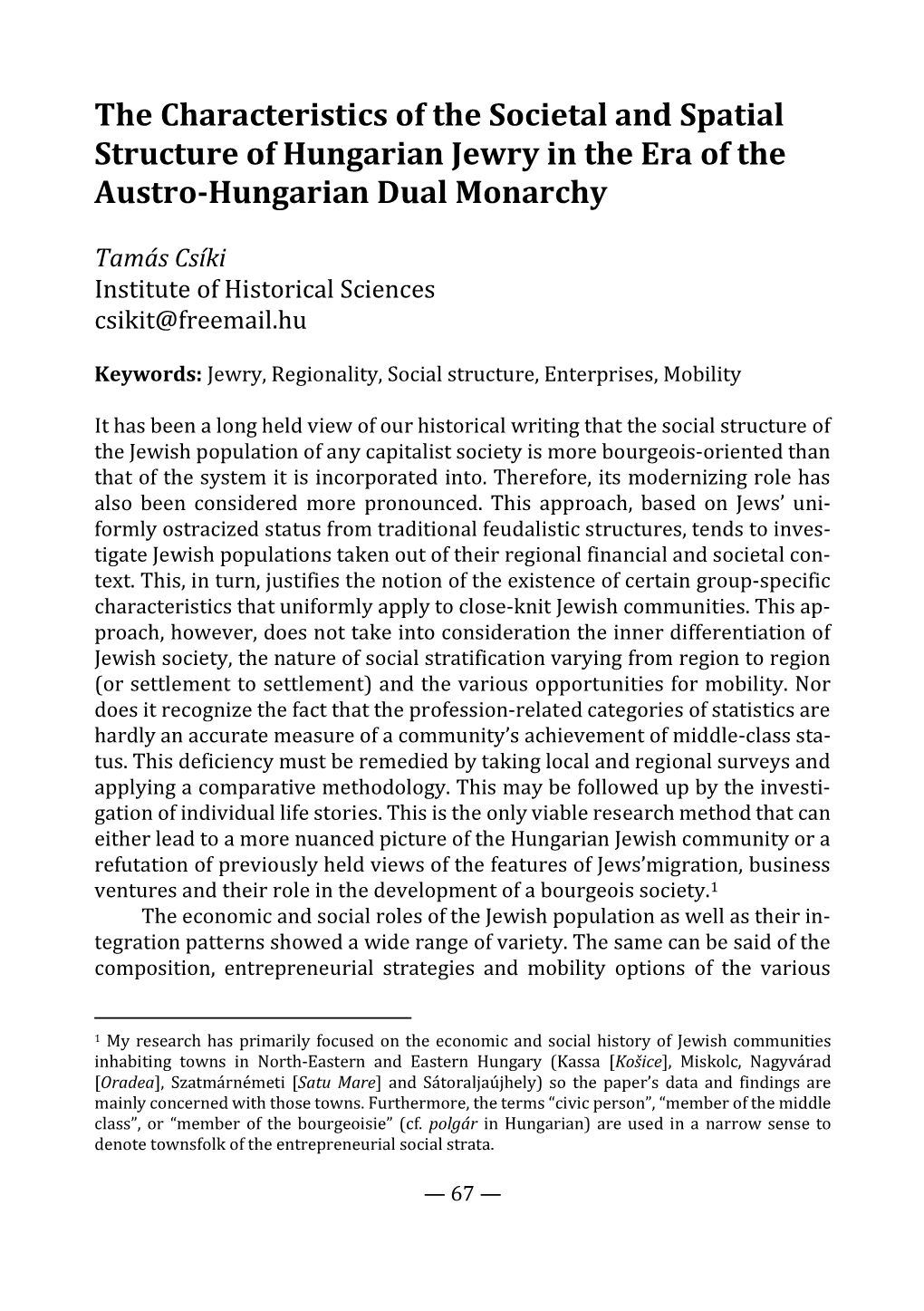The Characteristics of the Societal and Spatial Structure of Hungarian Jewry in the Era of the Austro-Hungarian Dual Monarchy
