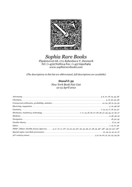 Sophia Rare Books Flæsketorvet 68, 1711 København V, Denmark Tel: (+45)27628014 Fax: (+45) 69918469