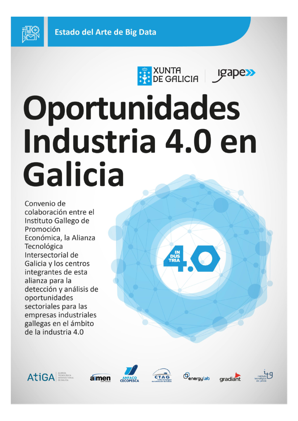 Oportunidades Industria 4.0 En Galicia ESTADO DEL ARTE DE BIG DATA